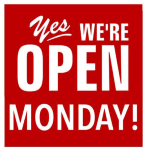 Re-opening Monday
